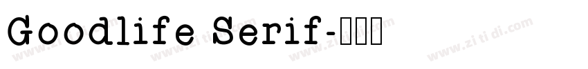 Goodlife Serif字体转换